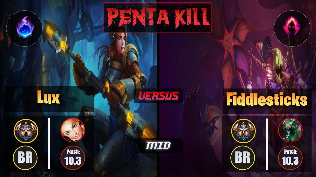 Challenger LUX [Arcane Comet] (Mid) VS  FIDDLESTICKS - Challenger BR Patch 10.3 Penta Kill
