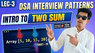 Lec-4 Problem-1 Pair with target solution | DSA Pattern two pointer Technique