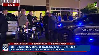 WATCH LIVE: Officials providing update on investigation at shopping plaza on Berlin-Hudson line