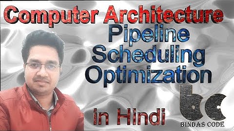 27. Pipeline Scheduling Optimization in Hindi - Computer Architecture