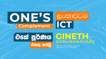 One’s Complement in Sinhala | A/L ICT Number Systems | Learn With Gineth | EP:02