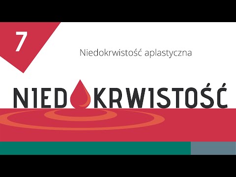 Niedokrwistość cz. 7: Niedokrwistość aplastyczna