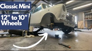 Converting Classic Mini to 10" Wheels - Flipping a Mini Pt 4