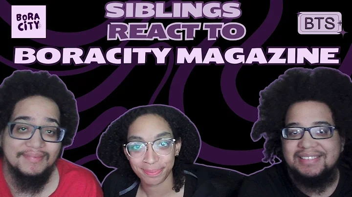 Siblings React to Boracity's BTS Moments for the History Books
