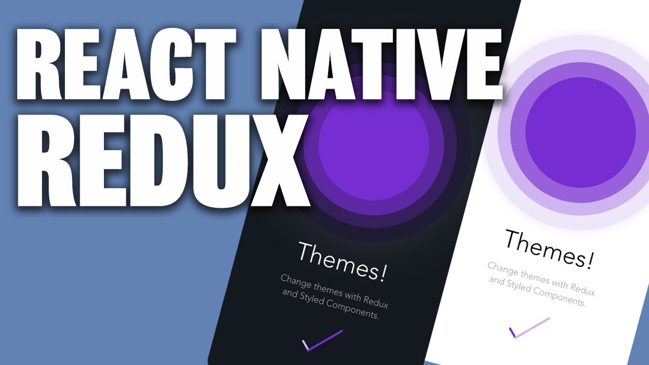 Switch Themes with Redux and Styled Components in React Native