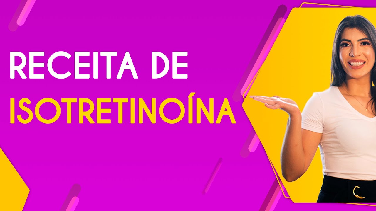 RECEITA DE ISOTRETINOÍNA NA FARMÁCIA - YouTube