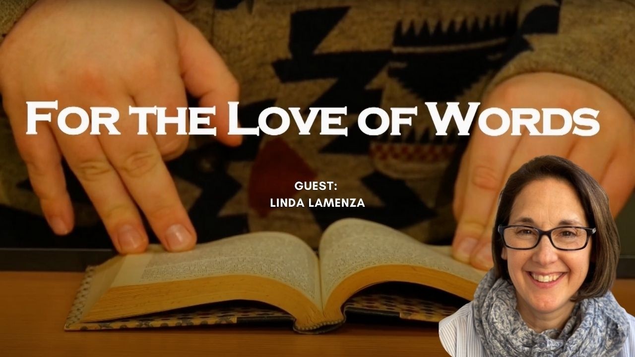 For The Love of Words: Linda Lamenza
