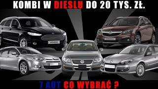 Kombi w Dieslu do 20 tys. zł. - PASSAT vs MONDEO vs INSIGNIA vs LAGUNA i inne