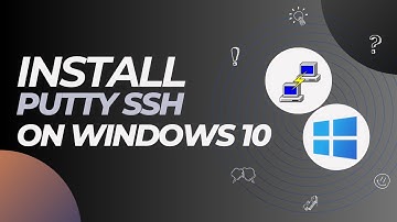 Install Putty on Windows 10 | Putty | Windows | SSH