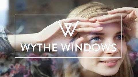 Welcome to Wythe Windows