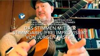 Das stimmen der Gitarre mit der Stimmgabel ( von Jürgen Fastje ) Lern-Video, Tutorial, Erklär-Video