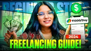 How to start freelancing for Beginners in 2024 |StepbyStep Freelancing Guide for Success in 2024!