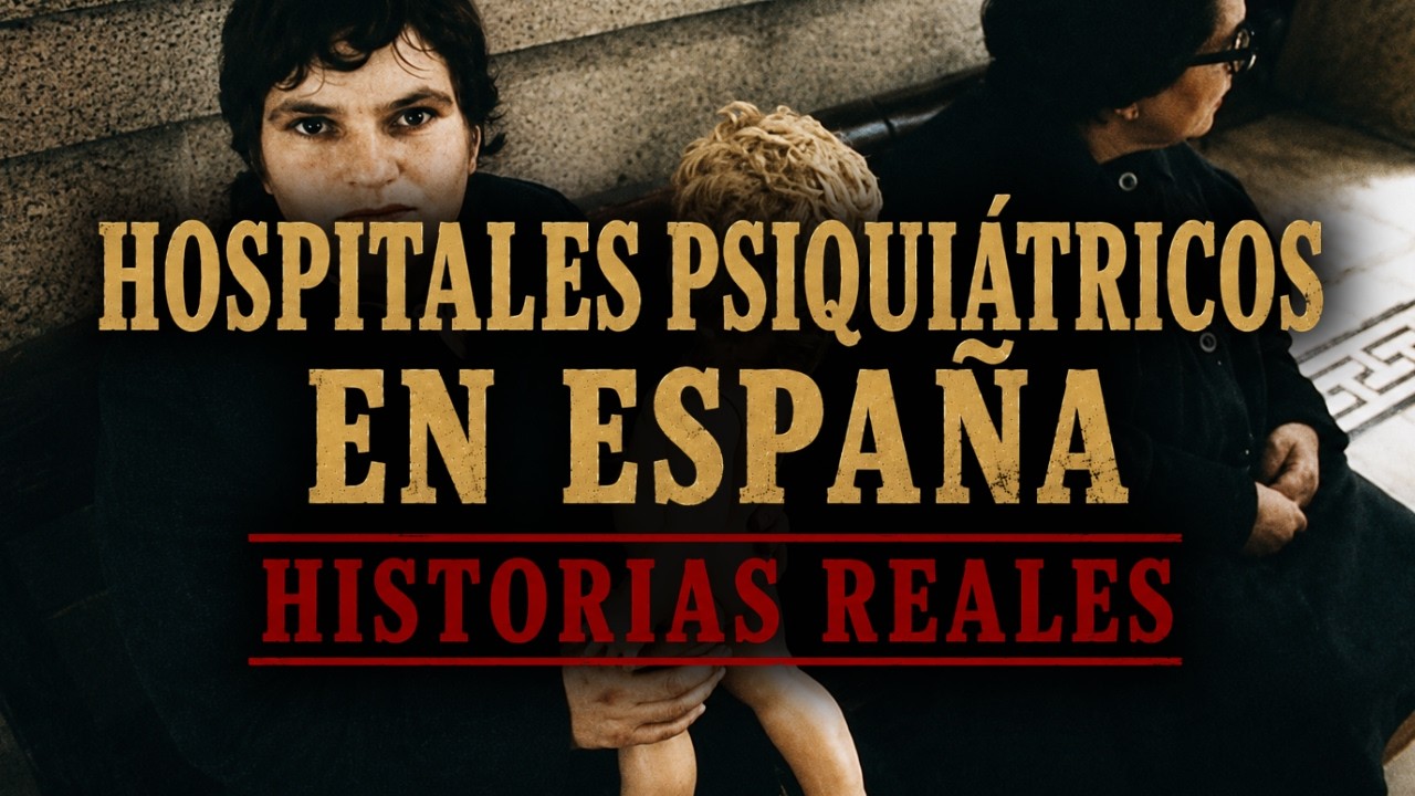 LOS HOSPITALES PSIQUIÁTRICOS MÁS PERTURBADORES DE ESPAÑA | CASOS REALES