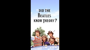 Did the Beatles Know Music Theory?