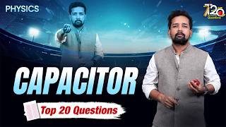 Capacitor: TOP 20 QUESTIONS for NEET 2026 ⚡| Physics by Rahul Jain Sir