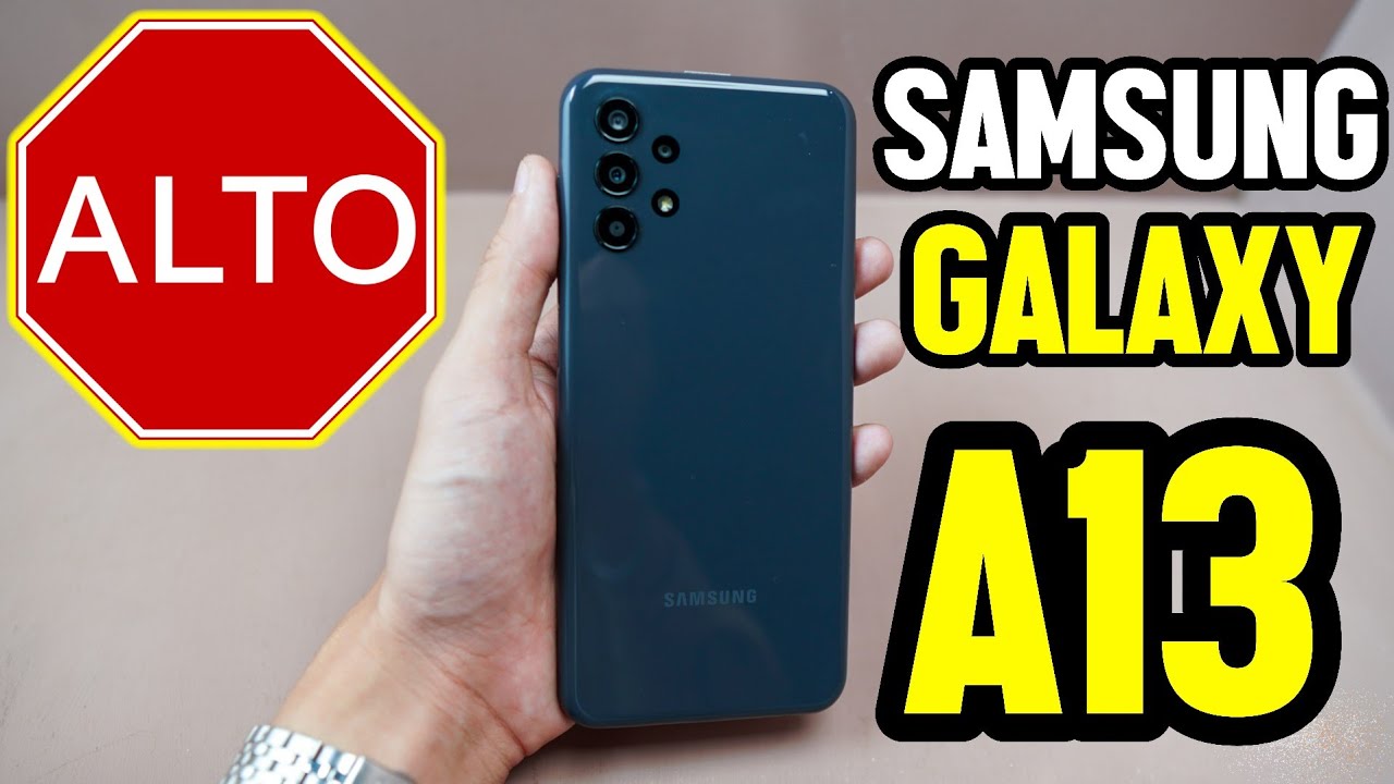 Samsung Galaxy A13 VALE LA PENA PARA EL 2023 YouTube Samsung Galaxy A13 VALE LA PENA PARA EL 2023 YouTube