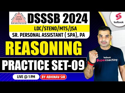 DSSSB Vacancy 2024 | DSSSB SPA/PA/Steno Reasoning 2024 | DSSSB Reasoning Practice Set 9 |Abhinav Sir