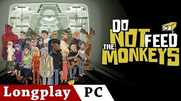 Do Not Feed the Monkeys | No Commentary Longplay | ENG | PC