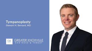 Tympanoplasty: Surgical Ear Drum Repair