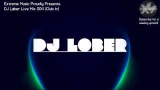 Download lagu Dj Lober Live Mix 004 Dj Lober Live Mix 004