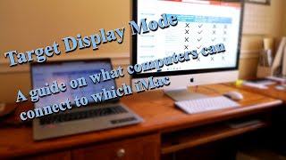 Target Display Mode Guide: What iMacs can you use as a second monitor.