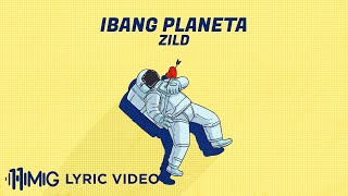 Video thumbnail of "Ibang Planeta - ZILD (Lyrics)"