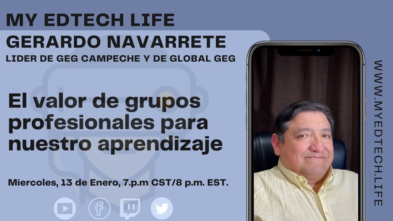 My EdTech Life Presenta: El valor de grupos profesionales para nuestro apredizaje.