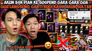 AKUN BSK PIAN KE SUSPEND 3 HARI MINTA GANTI RUGI AKUN SULTAN SPEK DEWA HARGA 25JUTA!!