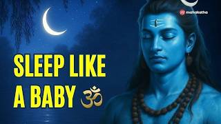 Deep Sleep Music ★︎  FALL ASLEEP INSTANTLY ★︎ Relaxing Mantras for Deep Sleep