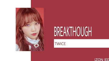 HOW WOULD IZONE SING BREAKTHROUGH-TWICE?