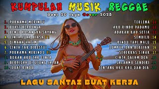 Top Hits SKA REGGAE Terbaru Spotify Indonesia 2025 Full Album🎧🔥 Kumpulan Musik Cover SKA REGGAE 2025