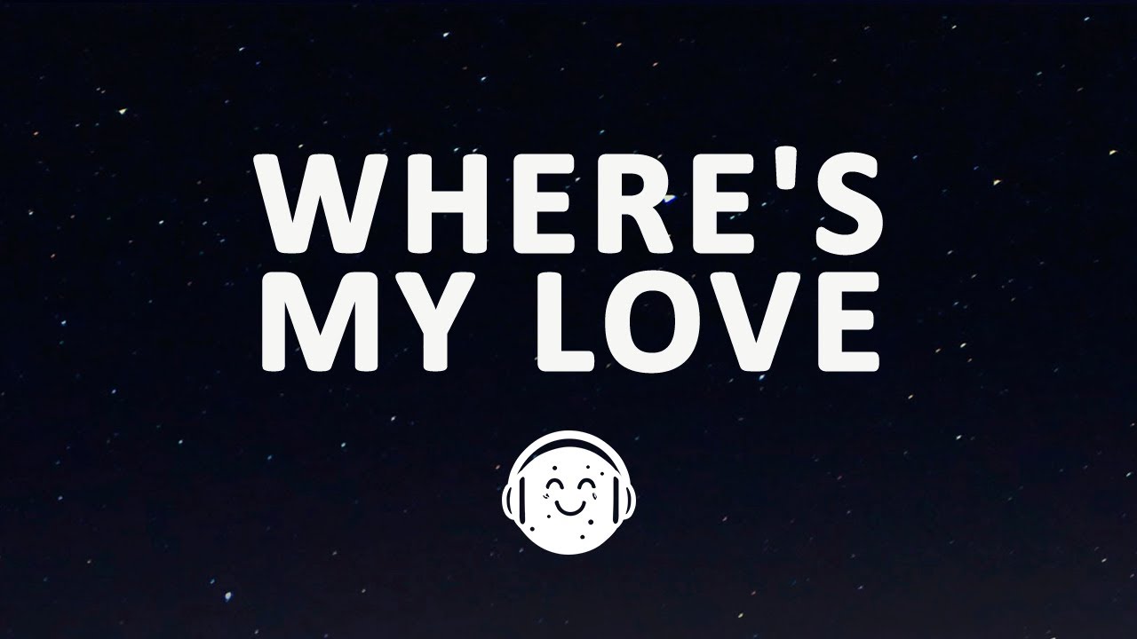 SYML Where s My Love Lyrics YouTube syml-where-s-my-love-lyrics-youtube