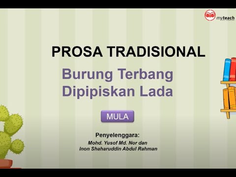 Prosa Tradisional: Burung Terbang Dipipiskan Lada - YouTube