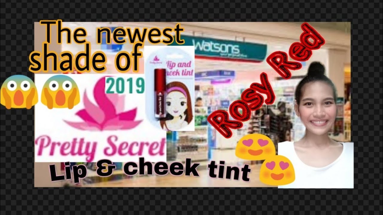 Review & swatches of the Newest Shade of lip and cheek tint Pretty Secret|| ROSY RED||