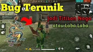 Cara Ngebug Laba Laba atau titisan Naga - Garena Free Fire