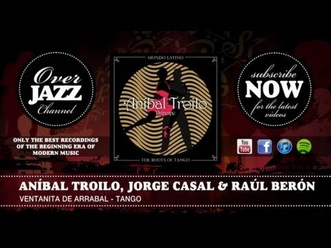 Aníbal Troilo, Jorge Casal & Raúl Berón - Ventanita de Arrabal - Tango (1952)