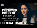 Presumed Innocent Season 2 Trailer 2025 | Apple Tv | Rachel Brosnahan | Presumed Innocent 2 Trailer