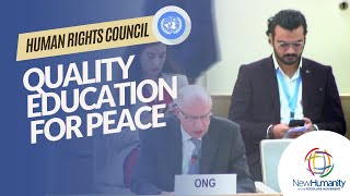 New Humanity NGO at the Human Rights Council - Quality education for peace and tolerance