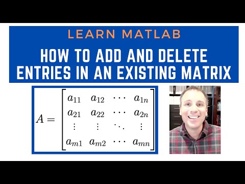 How to add or delete entries in an existing matrix