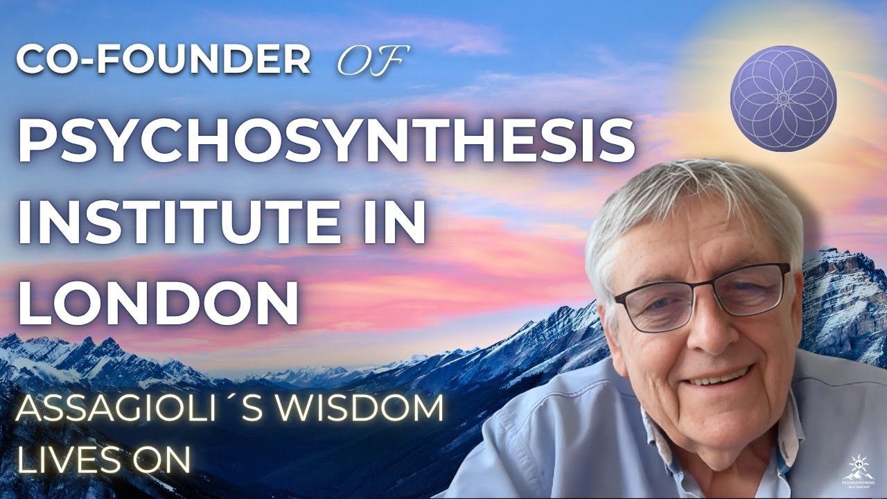 Awaken the Soul Through Psychosynthesis | Roger Evans on Assagioli’s Legacy
