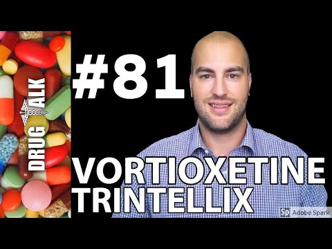 VORTIOXETINE (TRINTELLIX) - PHARMACIST REVIEW - #81