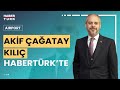 Cumhurbaşkanı Başdanışmanı Akif Çağatay Kılıç Habertürk&#39;te | Airport - 26 Mayıs 2024