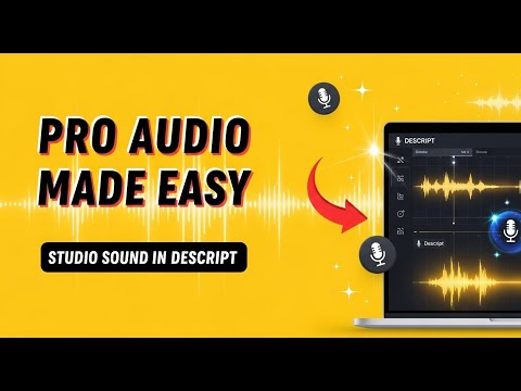 قم بتعزيز مقاطع الفيديو الخاصة بك باستخدام Descript S Studio Sound صوت احترافي سهل الاستخدام