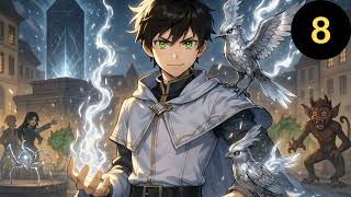 (8)they thought the monster i bonded with is weak... Now my monster  make me the strongest ...