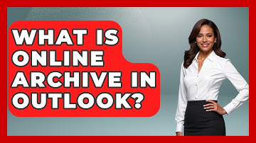 What Is Online Archive In Outlook? - TheEmailToolbox.com