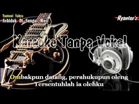 Karaoke Tantowi Yahya   Sebiduk Di Sungai Musi
