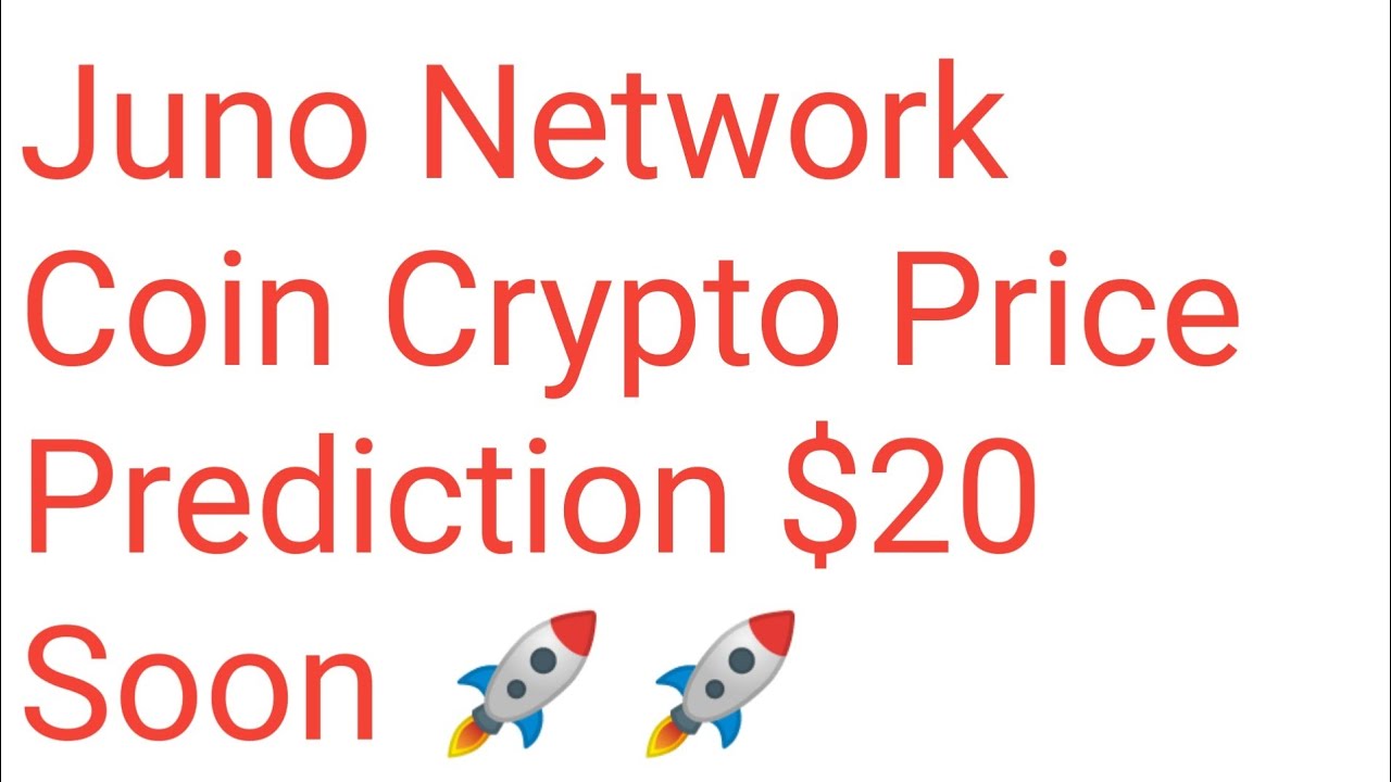 Juno Network Coin News Today | Juno Network Price Prediction | Juno Network Juno Crypto Analysis