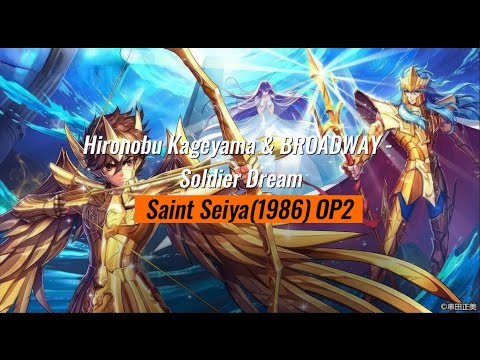 [แปลไทย/ซับไทย] Saint Seiya OP2 - Soldier Dream By Hironobu Kageyama＆BROADWAY
