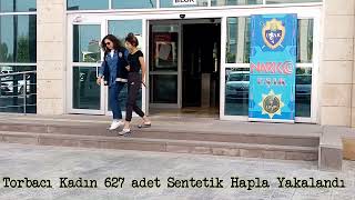 Torbacı Kadın 672 adet Sentetik hapla yakalandı