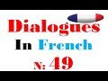 Dialogue in french 49